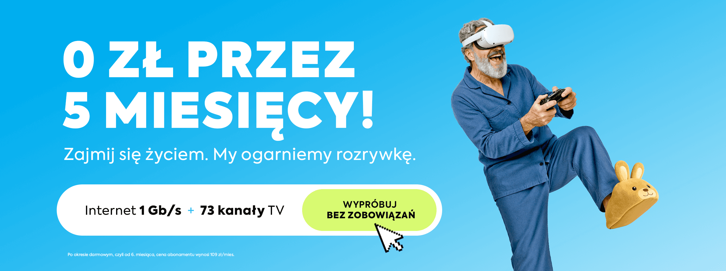Baner z napisem: 0 zł przez 5 miesięcy, Internet 1 Gb/s + 73 kanały TY - wypróbuj bez zobowiązań